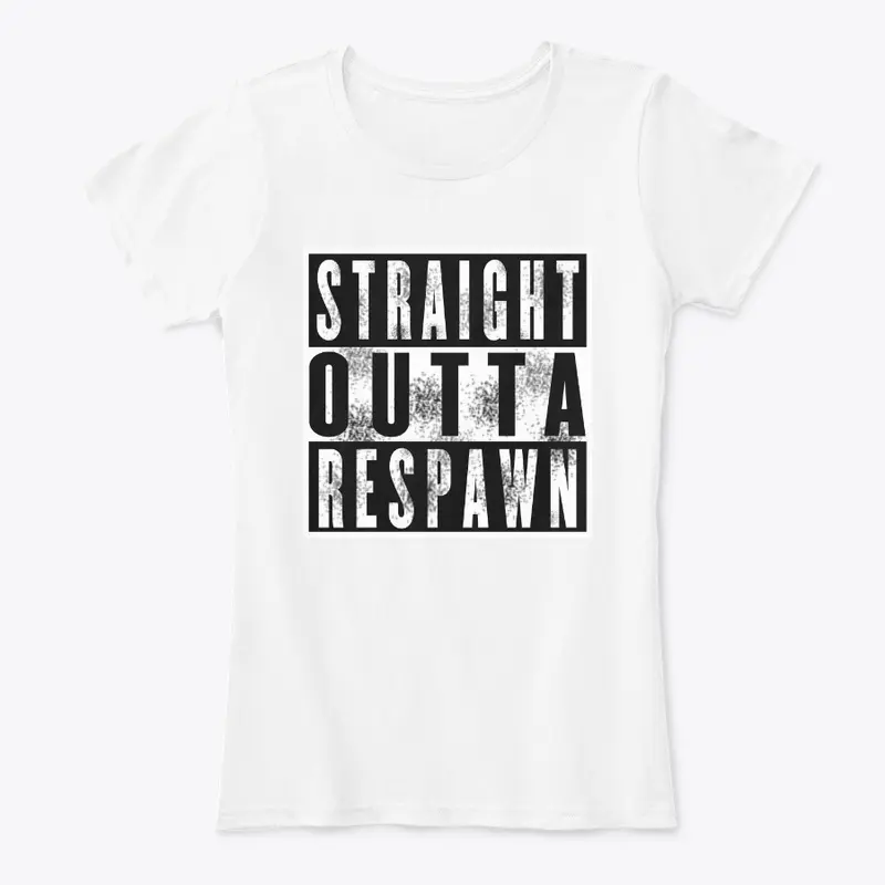 Straight Outta Respawn